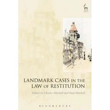 Landmark Cases in the Law of Restitution