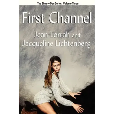 First Channel: Sime Gen, Book Three