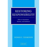 Restoring Responsibility: Ethics in Government, Business, and Healthcare