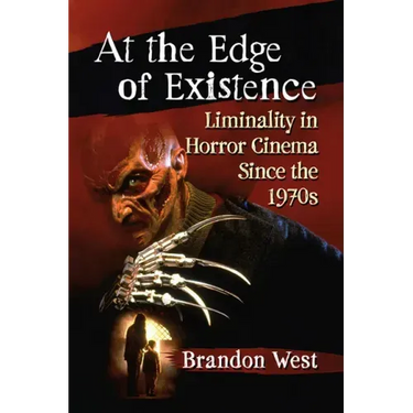 At the Edge of Existence: Liminality in Horror Cinema Since the 1970s