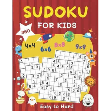 360 Sudoku for Kids Easy to Hard: 4x4, 6x6, 8x8 & 9x9 Sudoku Puzzles Book for Kids Ages 6-8 & 8-12 with Solution Large Print