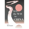 All the Way to China