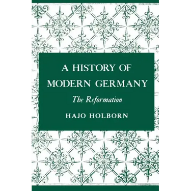 A History of Modern Germany, Volume 1: The Reformation