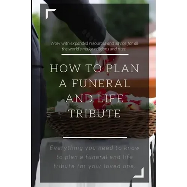 How to Plan a Funeral and Life Tribute: Everything you need to know to plan a funeral and life tribute for your loved one.