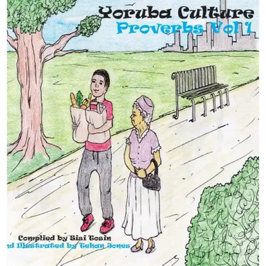 Yoruba Culture: Proverbs Vol 1