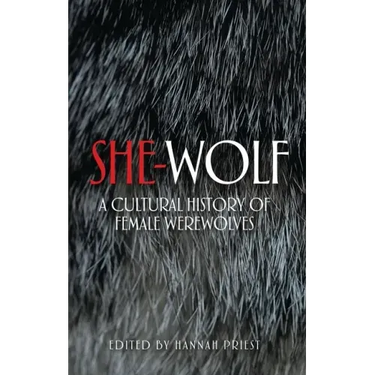 She-Wolf: A Cultural History of Female Werewolves