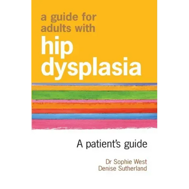 A Guide for Adults with Hip Dysplasia