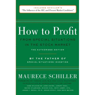 How to Profit from Special Situations in the Stock Market: The Authorized Edition