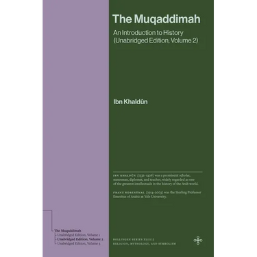 The Muqaddimah: An Introduction to History (Unabridged Edition, Volume 2)