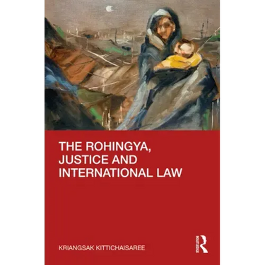The Rohingya, Justice and International Law