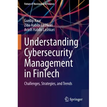 Understanding Cybersecurity Management in Fintech: Challenges, Strategies, and Trends