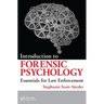 Introduction to Forensic Psychology: Essentials for Law Enforcement