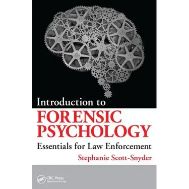 Introduction to Forensic Psychology: Essentials for Law Enforcement