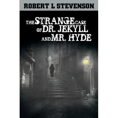 The Strange Case of Dr. Jekyll and Mr. Hyde