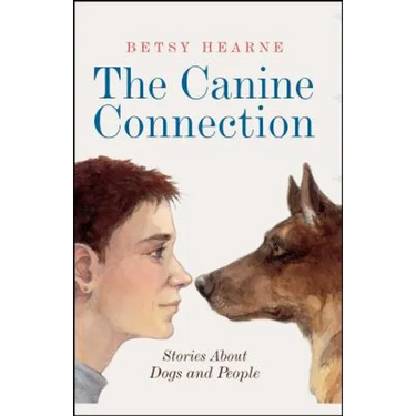 The Canine Connection: Stories about Dogs and People