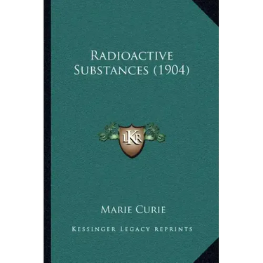 Radioactive Substances (1904)