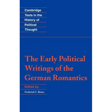 The Early Political Writings of the German Romantics