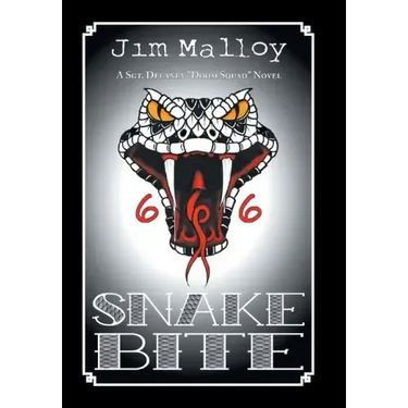 Snake Bite: A Sgt. Delaney "Doom Squad" Novel