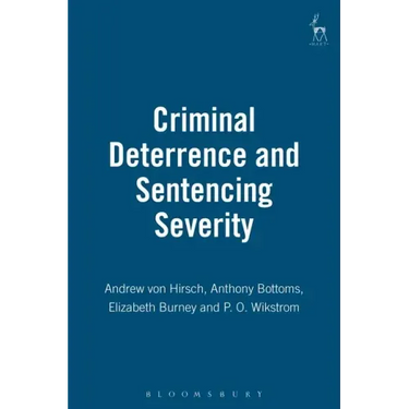 Criminal Deterrence and Sentencing Severity