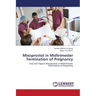Misoprostol in Midtrimester Termination of Pregnancy