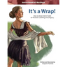 It's a Wrap!: How to Draw Fabric Folds for Realistic Clothing and Drapery