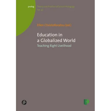 Education in a Globalized World: Teaching Right Livelihood