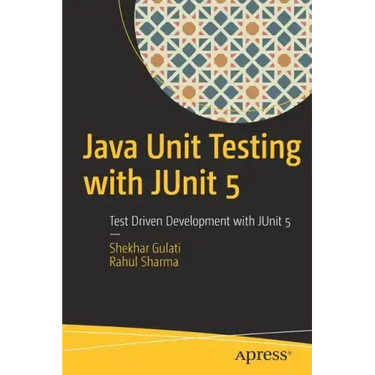 Java Unit Testing with Junit 5: Test Driven Development with Junit 5