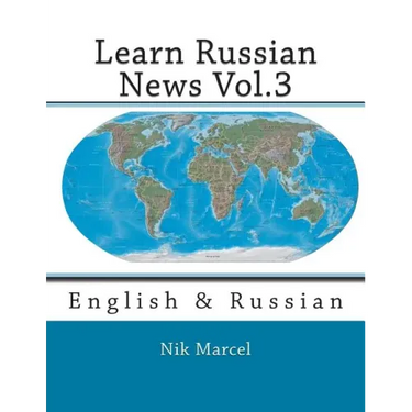Learn Russian News Vol.3: English & Russian