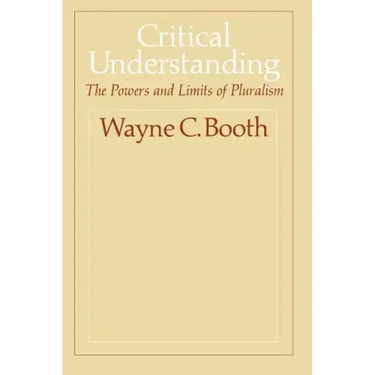 Critical Understanding: The Powers and Limits of Pluralism