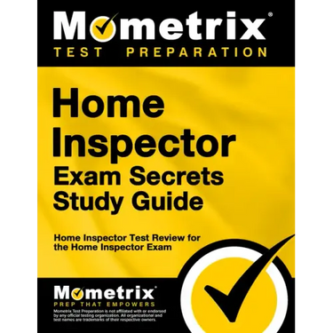 Home Inspector Exam Secrets Study Guide: Home Inspector Test Review for the Home Inspector Exam
