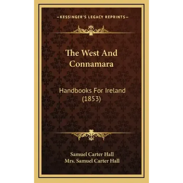 The West and Connamara: Handbooks for Ireland (1853)