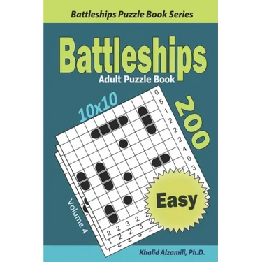 Battleships Adult Puzzle Book: 200 Easy (10x10) Puzzles