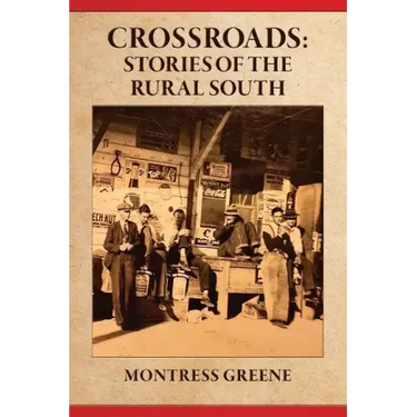 Crossroads: Stories of the Rural South