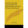 The Doctrine And Covenants Of The Church Of Jesus Christ Of Latter-Day Saints