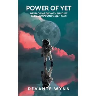 Power of YET: Developing Growth Mindset Through Positive Self-Talk