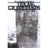 Texas Graveyards: A Cultural Legacy