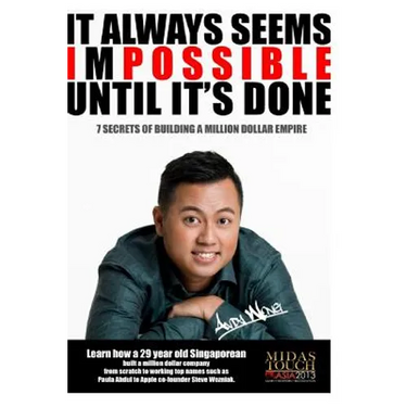 It always seems impossible until it's done: 7 secrets to building a million dollar empire