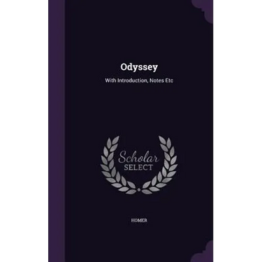 Odyssey: With Introduction, Notes Etc