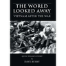 The World Looked Away: Vietnam After the War