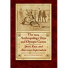 The 1904 Anthropology Days and Olympic Games: Sport, Race, and American Imperialism