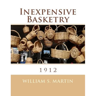 Inexpensive Basketry: 1912