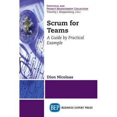 Scrum for Teams: A Guide by Practical Example