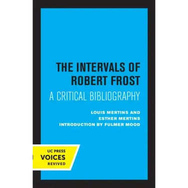 The Intervals of Robert Frost: A Critical Bibliography