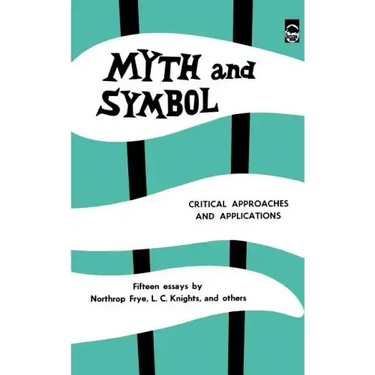 Myth and Symbol: Critical Approaches and Applications