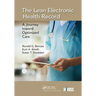 The Lean Electronic Health Record: A Journey Toward Optimized Care