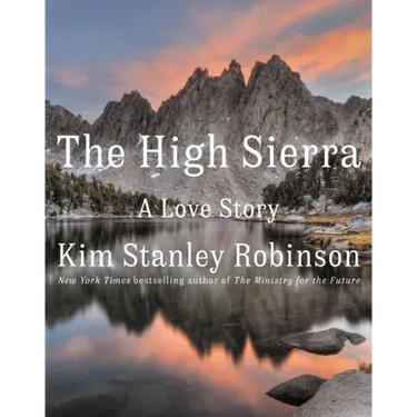 The High Sierra: A Love Story