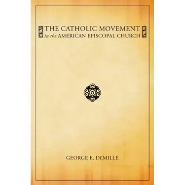The Catholic Movement in the American Episcopal Church