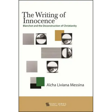The Writing of Innocence: Blanchot and the Deconstruction of Christianity