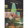 Flying Saucer Films of the 1950s: (Sci-Fi Before Star Wars, Vol. 1)
