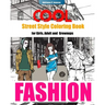 COOL Street Style Fashion Coloring Book for Adult Grownups and Girls: fashionista coloring book, Fashion Passion, A Stress Relieving